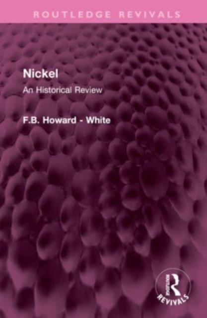 Nickel : An Historical Review, Hardback Book