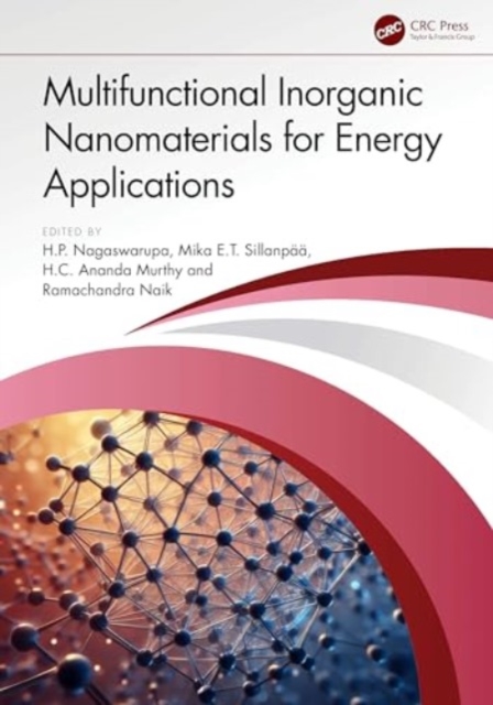 Multifunctional Inorganic Nanomaterials for Energy Applications, Hardback Book