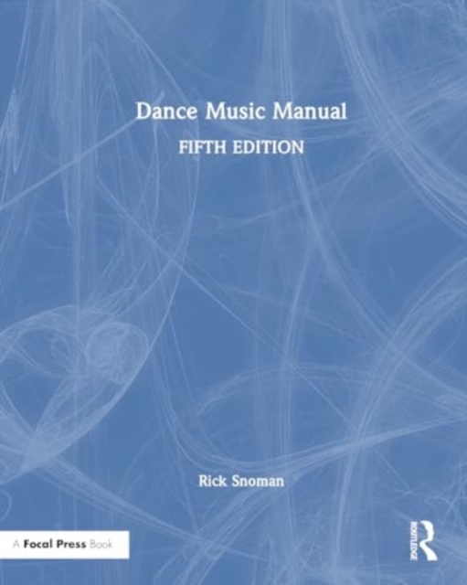 Dance Music Manual, Hardback Book