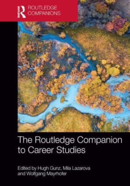 The Routledge Companion to Career Studies, Paperback / softback Book