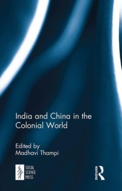 India and China in the Colonial World, Paperback / softback Book