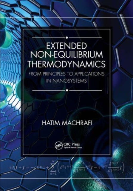 Extended Non-Equilibrium Thermodynamics : From Principles to Applications in Nanosystems, Paperback / softback Book
