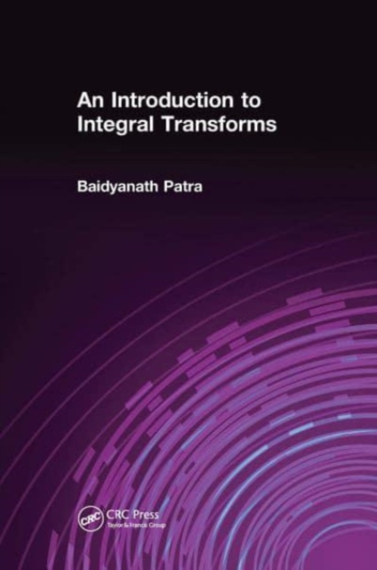 An Introduction to Integral Transforms, Paperback / softback Book