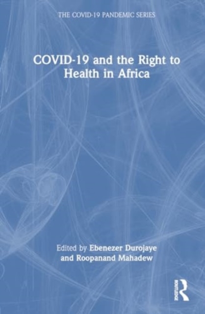 COVID-19 and the Right to Health in Africa, Hardback Book