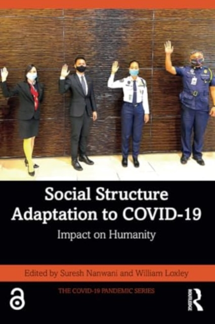 Social Structure Adaptation to COVID-19 : Impact on Humanity, Paperback / softback Book