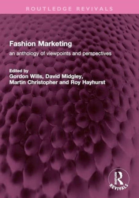 Fashion Marketing : an anthology of viewpoints and perspectives, Paperback / softback Book