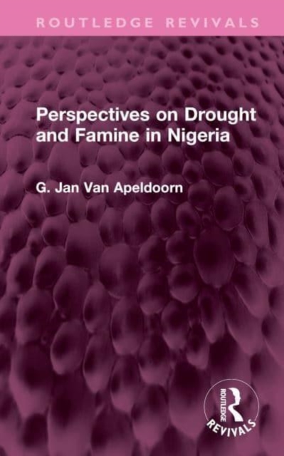 Perspectives on Drought and Famine in Nigeria, Hardback Book