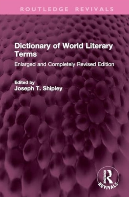 Dictionary of World Literary Terms : Enlarged and Completely Revised Edition, Hardback Book