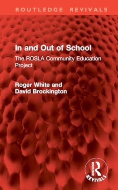 In and Out of School : The ROSLA Community Education Project, Hardback Book