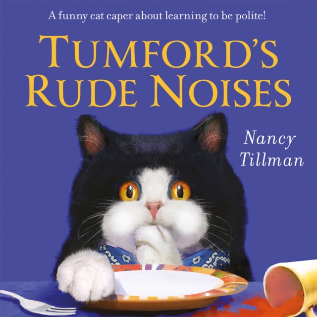 Tumford's Rude Noises : A funny cat caper about learning to be polite!, EPUB eBook