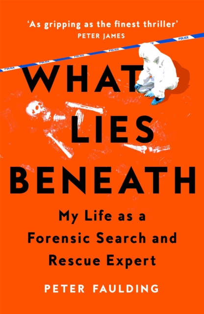 What Lies Beneath : My life as a forensic search and rescue expert, EPUB eBook