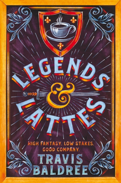 Legends & Lattes, Hardback Book Legends & Lattes, Hardback Book