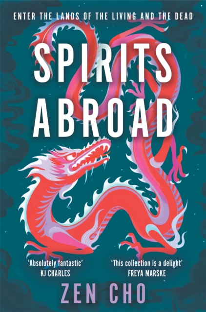 Spirits Abroad : This award-winning collection inspired by Asian myths and folklore will entertain and delight, EPUB eBook