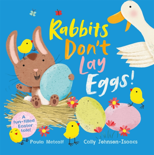 Rabbits Don't Lay Eggs! : A Very Funny Easter Bunny!, Paperback / softback Book