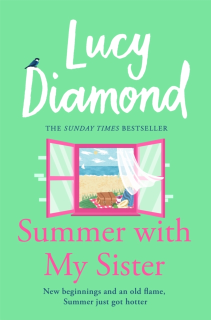 Summer With My Sister : Sibling Rivalries and New Beginnings From Sunday Times Bestselling Author of The Beach Cafe, Paperback / softback Book