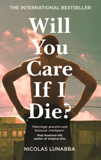 Will You Care If I Die? : The international bestseller, EPUB eBook