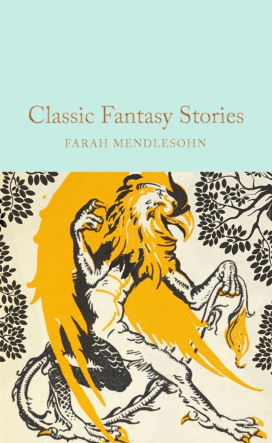 Classic Fantasy Stories, Hardback Book