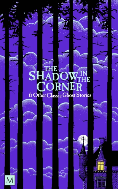 The Shadow in The Corner & Other Classic Ghost Stories, Paperback / softback Book