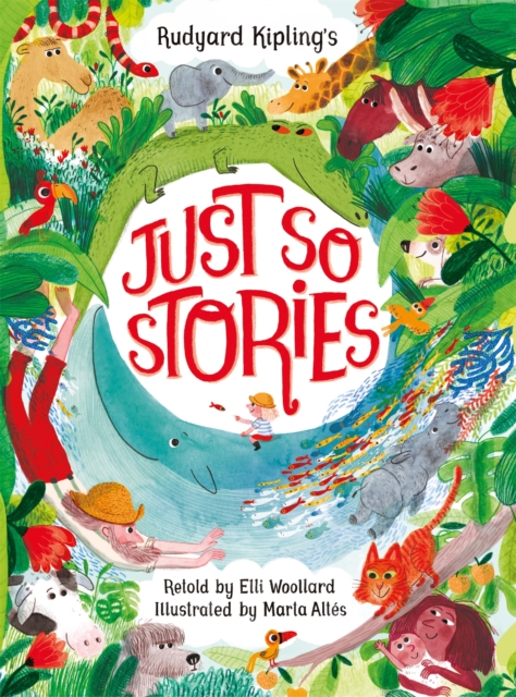 Rudyard Kipling's Just So Stories, retold by Elli Woollard, Paperback / softback Book