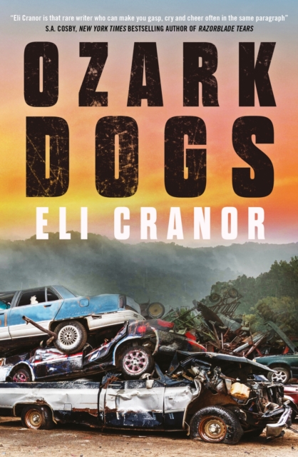 Ozark Dogs : GUARDIAN BEST CRIME AND THRILLERS OF 2023, Paperback / softback Book