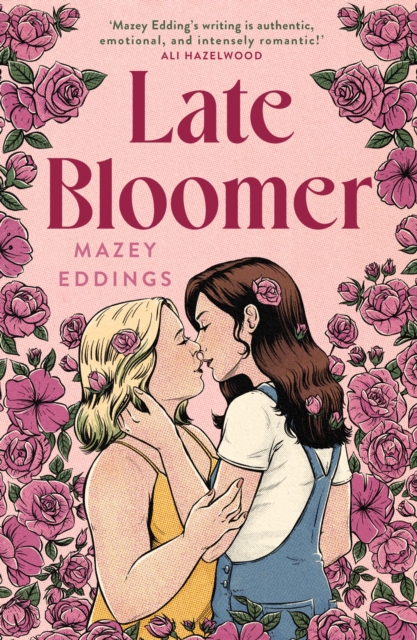 Late Bloomer : The next swoony rom-com from the author of A BRUSH WITH LOVE!, EPUB eBook