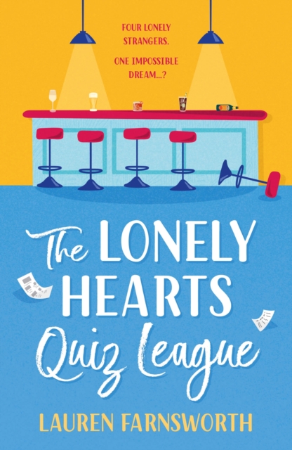 The Lonely Hearts' Quiz League : The uplifting, feel-good and gorgeously romantic read EVERYONE is talking about, EPUB eBook