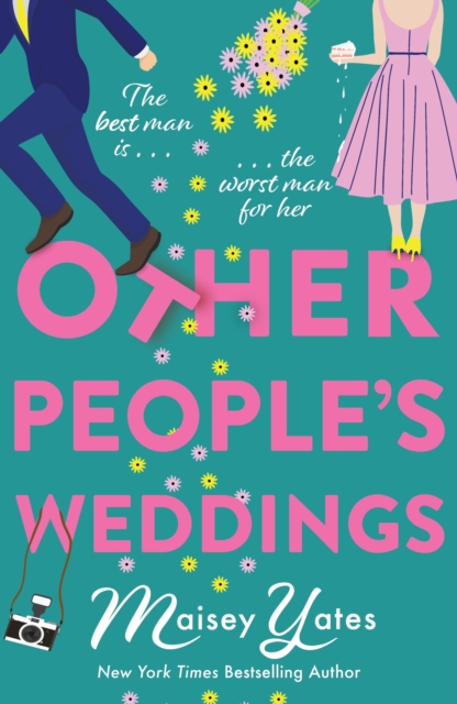 Other People's Weddings : The joyful new romantic comedy from New York Times bestselling author Maisey Yates!, Paperback / softback Book