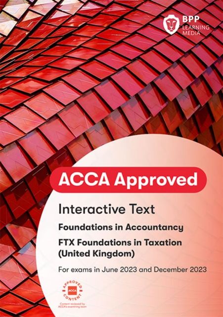 FIA Foundations in Taxation FTX FA2022 : Interactive Text, Paperback / softback Book FIA Foundations in Taxation FTX FA2022 : Interactive Text, Paperback / softback Book