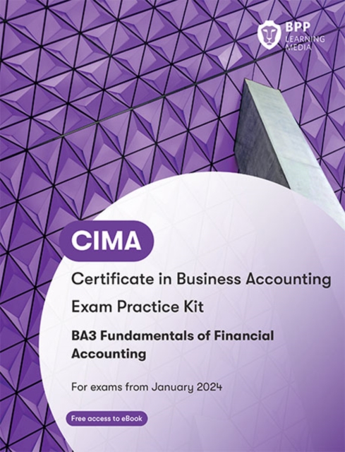 CIMA BA3 Fundamentals of Financial Accounting : Exam Practice Kit, Paperback / softback Book