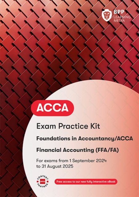 FIA Foundations of Financial Accounting FFA (ACCA F3) : Practice and Revision Kit, Paperback / softback Book