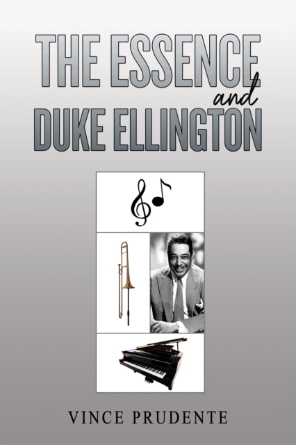 The Essence and Duke Ellington, Paperback / softback Book