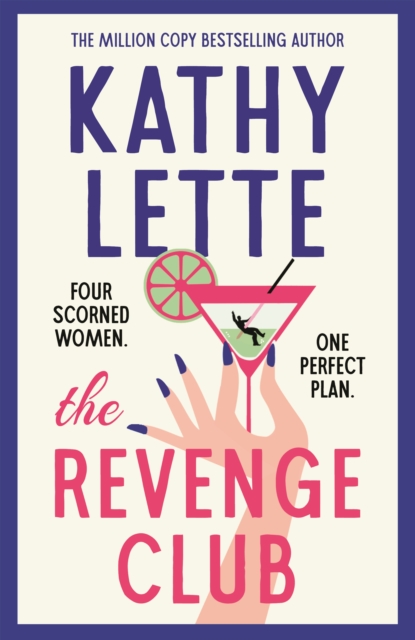 The Revenge Club : the wickedly witty brand-new novel for 2024 from a million copy bestselling author, Hardback Book