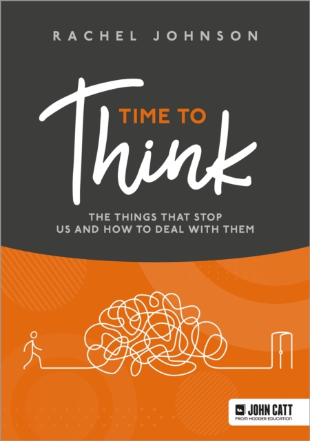 Time to Think: The things that stop us and how to deal with them, EPUB eBook