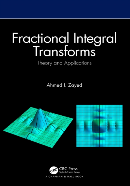 Fractional Integral Transforms : Theory and Applications, EPUB eBook