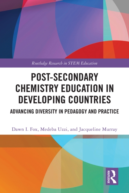 Post-Secondary Chemistry Education in Developing Countries : Advancing Diversity in Pedagogy and Practice, EPUB eBook