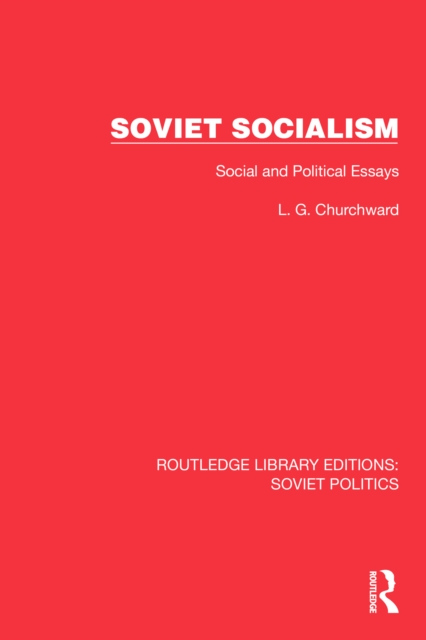 Soviet Socialism : Social and Political Essays, PDF eBook