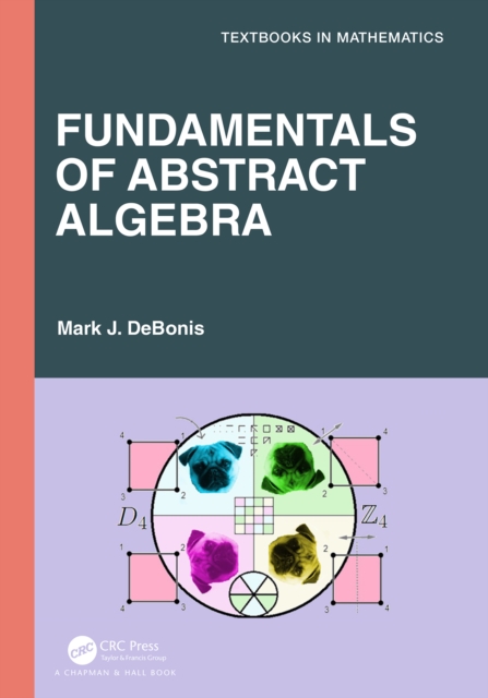 Fundamentals of Abstract Algebra, PDF eBook