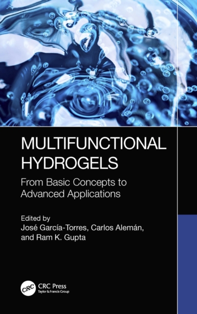 Multifunctional Hydrogels : From Basic Concepts to Advanced Applications, PDF eBook