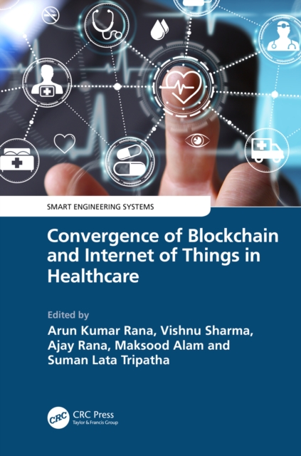 Convergence of Blockchain and Internet of Things in Healthcare, PDF eBook