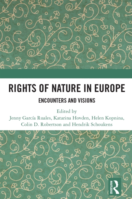 Rights of Nature in Europe : Encounters and Visions, PDF eBook