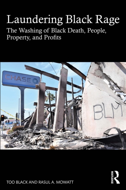 Laundering Black Rage : The Washing of Black Death, People, Property, and Profits, EPUB eBook