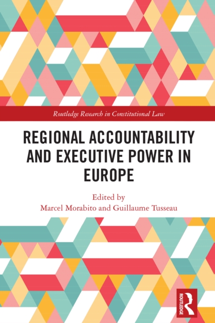 Regional Accountability and Executive Power in Europe, PDF eBook
