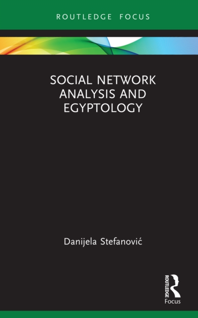 Social Network Analysis and Egyptology, EPUB eBook