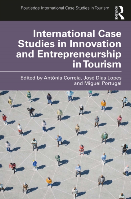 International Case Studies in Innovation and Entrepreneurship in Tourism, PDF eBook