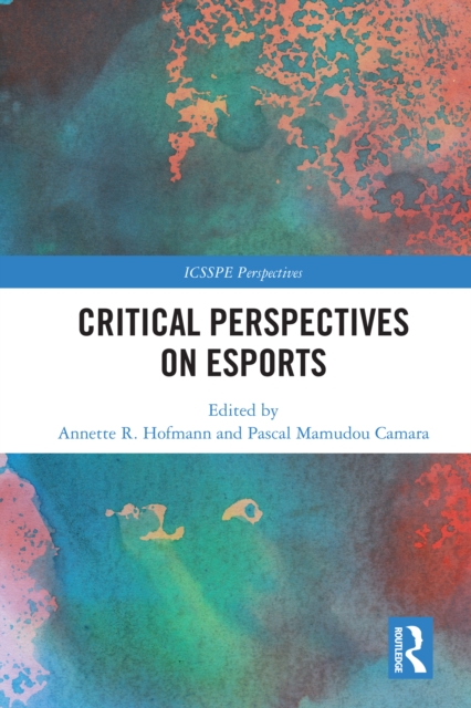 Critical Perspectives on Esports, PDF eBook