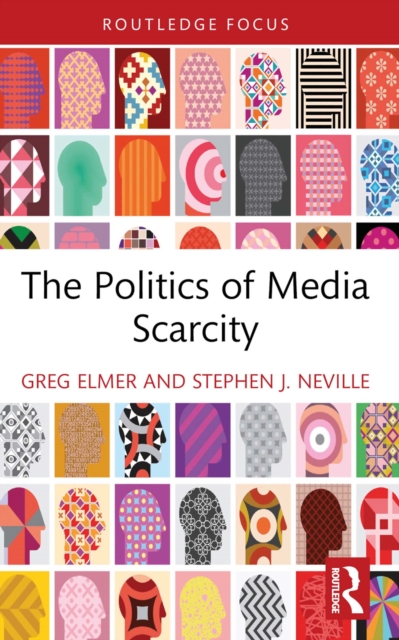 The Politics of Media Scarcity, PDF eBook