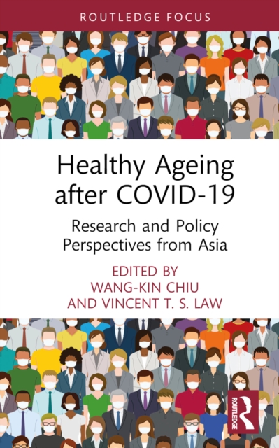 Healthy Ageing after COVID-19 : Research and Policy Perspectives from Asia, EPUB eBook