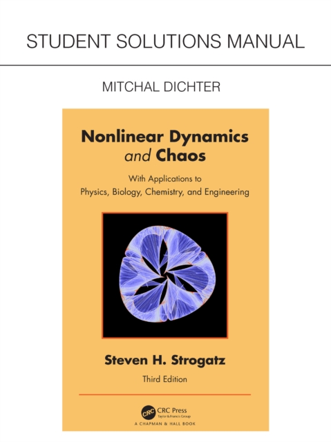 Student Solutions Manual for Non Linear Dynamics and Chaos : With Applications to Physics, Biology, Chemistry, and Engineering, PDF eBook