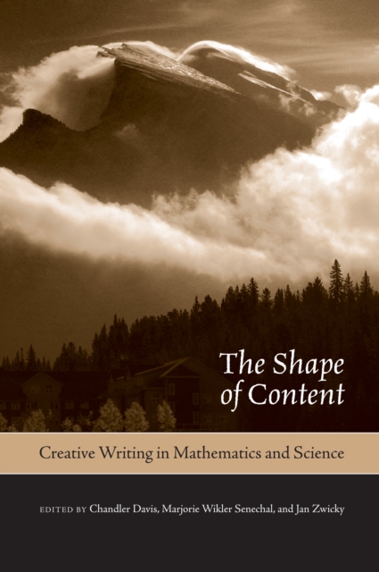 The Shape of Content : Creative Writing in Mathematics and Science, EPUB eBook
