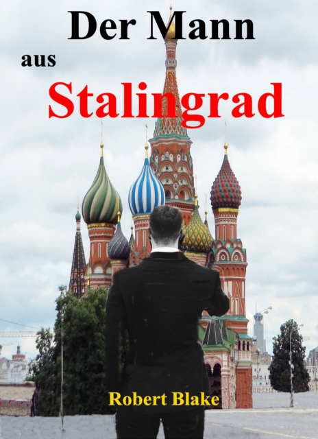 Der Mann aus Stalingrad, EPUB eBook